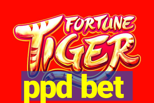 ppd bet